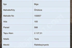 ACİL SATILIK ÇANAKKALE BİGA ÖRTÜLÜCE KÖYÜ 2137 M2 TARLA